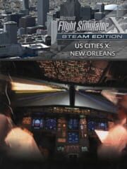 Microsoft Flight Simulator X: Steam Edition - US Cities X: New Orleans cover