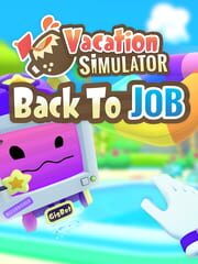 Vacation Simulator: Back to Job cover