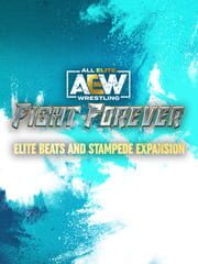 All Elite Wrestling: Fight Forever - Elite Beats and Stampede Expansion cover