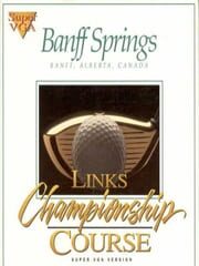 Links: Championship Course - Banff Springs