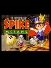 The Twisted Tales of Spike McFang