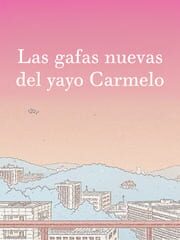 Las gafas nuevas del yayo Carmelo