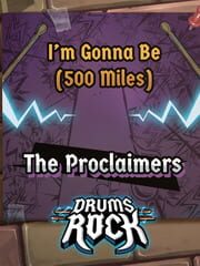 Drums Rock: The Proclaimers - 'I'm Gonna Be (500 Miles)'