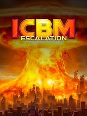 ICBM: Escalation cover
