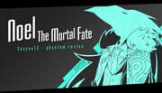 Noel the Mortal Fate: Season 12