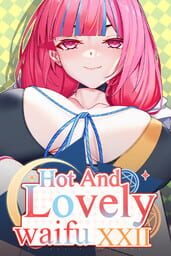 Hot And Lovely Waifu XXII cover