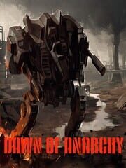 Dawn of Anarchy