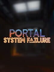 Portal: System Failure