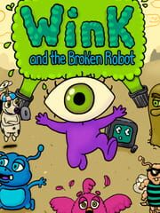 Wink and the Broken Robot