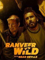 Ranveer vs. Wild With Bear Grylls cover