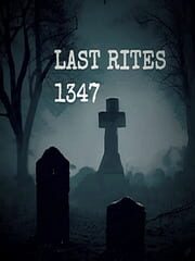 Last Rites 1347