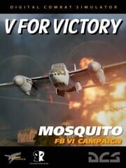 DCS World: Mosquito FB VI - V for Victory Campaign by Reflected Simulations cover