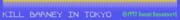Kill Barney in Tokyo