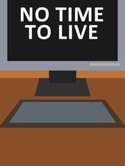 No Time to Live