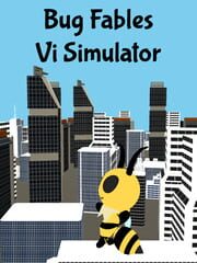 Bug Fables: Vi Simulator cover