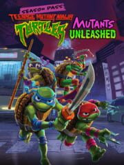 Teenage Mutant Ninja Turtles: Mutants Unleashed - Season Pass cover