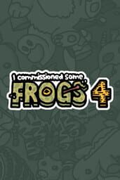 I Commissioned Some Frogs 4 cover