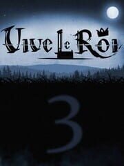 Vive le Roi 3
