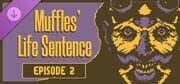 Muffles' Life Sentence: Episode 2 cover