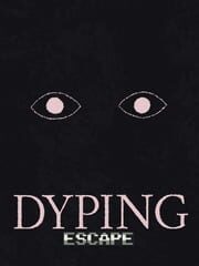 Dyping Escape cover
