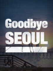 Goodbye Seoul cover