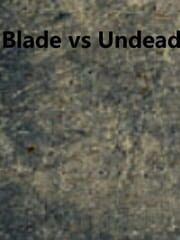 Blade vs. Undead cover