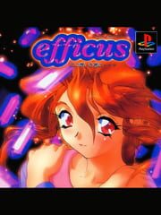 Efficus: Kono Omoi wo Kimi ni...