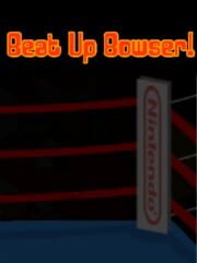Beat Up Bowser! cover