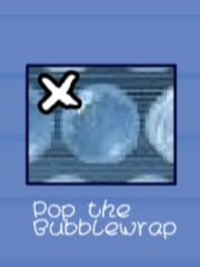 Pop the Bubblewrap cover