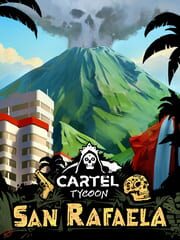 Cartel Tycoon: San Rafaela