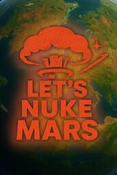 Lets Nuke Mars cover