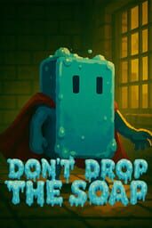 Don't Drop the Soap cover