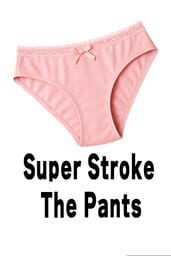 Super Stroke the Pants cover