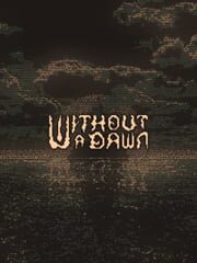 Without a Dawn