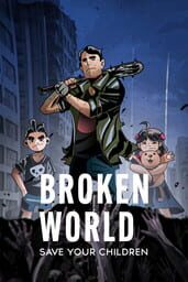 Broken World: Save Your Children cover