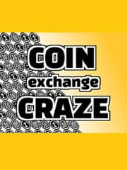 Coin Exchange Craze