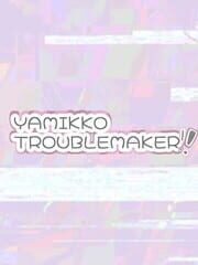 Yamikko Troublemaker cover