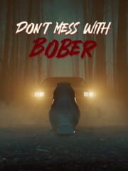 Don't Mess With Bober