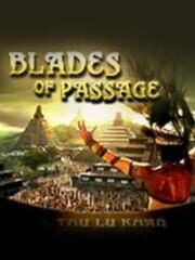 Blades of Passage