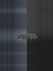 Vibes