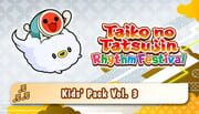 Taiko no Tatsujin: Rhythm Festival - Kids' Pack Vol. 3