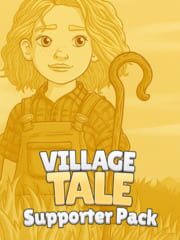Village Tale: Supporter Pack cover