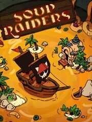 Soup Raiders cover