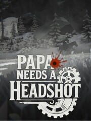 Papa Needs a Headshot cover art
