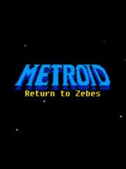 Metroid: Return to Zebes