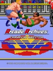 Arcade Archives: Champion Wrestler cover
