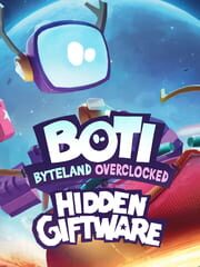 Boti: Byteland Overclocked - Hidden Giftware