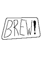 Brew!