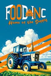 Food Inc: Home of the Supply cover