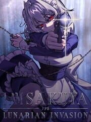 I Am Sakuya FPS: Lunarian Invasion